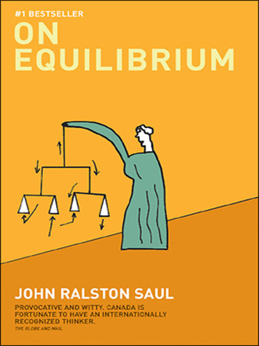 Title details for On Equilibrium by John Ralston Saul - Wait list